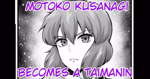 Motoko Kusanagi becomes a Taimanin | Kusanagi Motoko, Taimanin ni Naru (uncensored) - hentai manga cover image