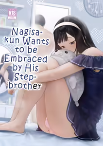 Nagisa-kun wa Ani ni Dakaretai | Nagisa-kun Wants to be Embraced by His Stepbrother - hentai manga cover image