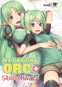 Watashi no Orc-san + Elf Shimai to Orc-san | My Darling Orc + Sibling Rivalry (decensored) - hentai manga cover image