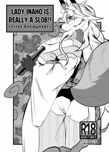 Lady Inaho is Really a Slob!! ~First Encounter~ - hentai manga cover image