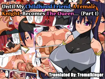 Read [Haneinu] Osananajimi no Onna Kishi ga Oujo ni Naru Made Zenpen | Until My Childhood Friend, A Female Knight, Becomes The Queen - Fhentai