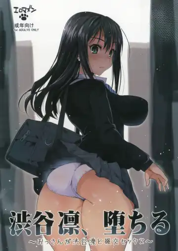 Read [Ma-kurou] Shibuya Rin, Ochiru ~Ossan ga Shibuya Rin to Enkou Sex~ - Fhentai