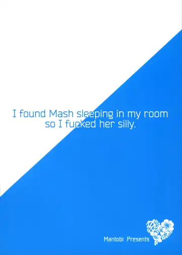 [Hashimoto] Ore no Heya de Mashu ga Neteta kara Muchakucha ni Shite mita | I found Mash sleeping in my room so I fucked her silly Fhentai - Page 2