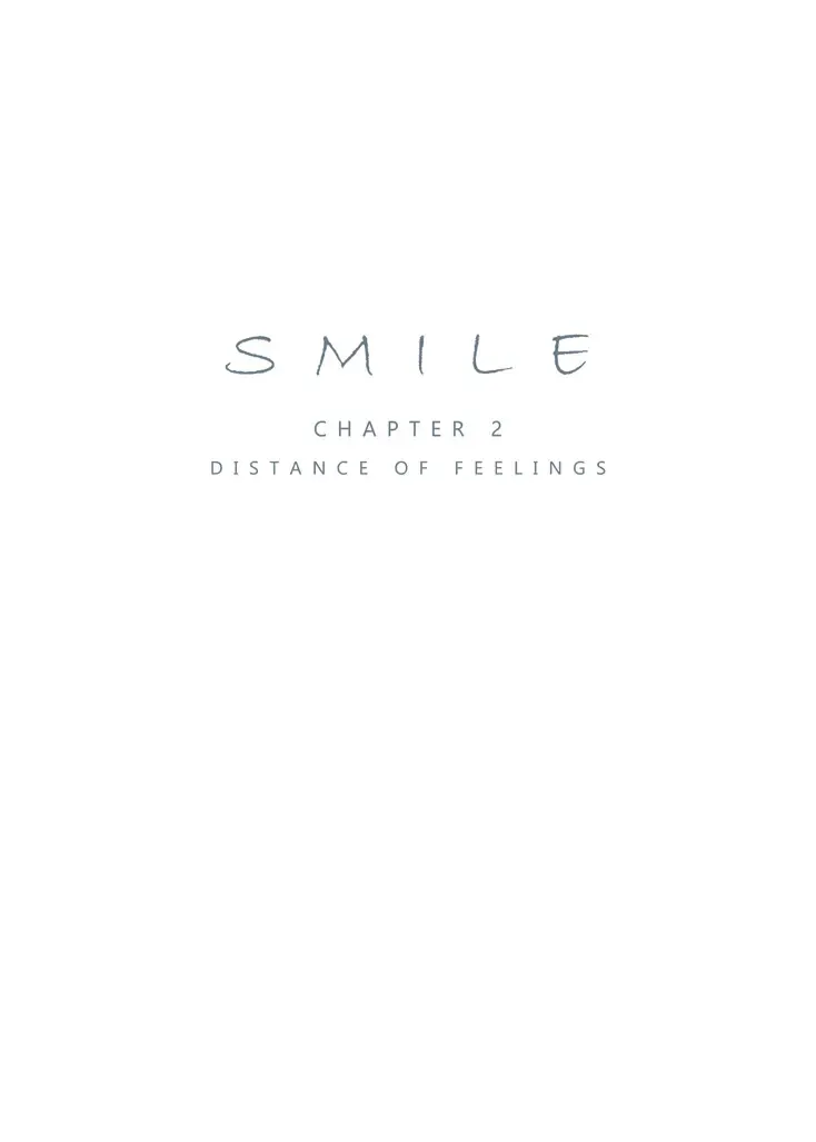 Read Smile Ch.02 - Distance of Feelings - Fhentai.net