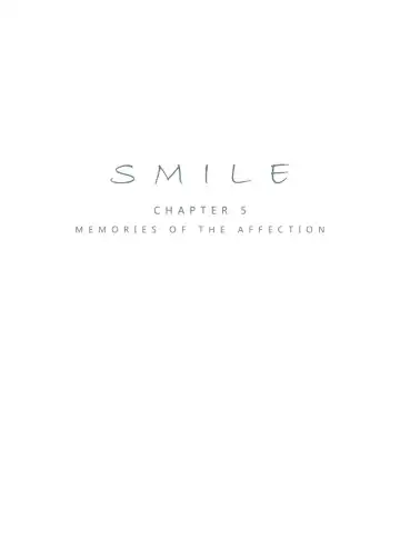Read Smile Ch.05 - Memories of the Affection - Fhentai
