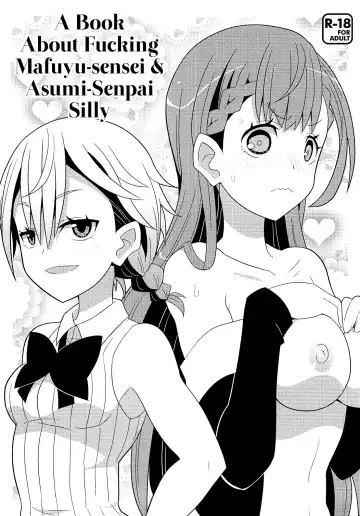 [Yuuno] Mafuyu Sensei to Ashumii Senpai o Aheraseru Hon | A Book About Fucking Mafuyu-sensei & Asumi-Senpai Silly - Fhentai.net