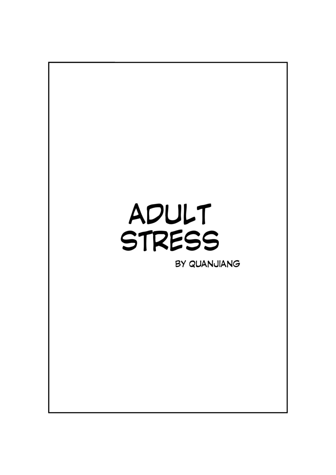 Read [Quanjiang] Adult Stress - Fhentai.net