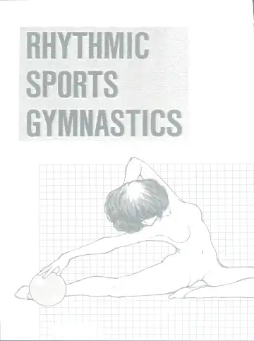 Read [Sharaku Seiya] RHYTHMIC SPORTS GYMNASTICS - Fhentai.net