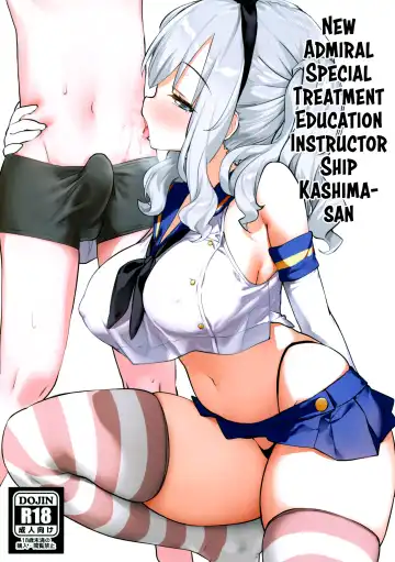 Read [Kaisen Chuui] Shinjin Teitoku Tokubetsu Shori Tantoukan Kyoudou Gakari Kashima-san | New Admiral Special Treatment Education Instructor Ship Kashima-san - Fhentai.net