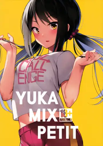 [Orihi Chihiro - Zuzu] YUKA MIX PETITE - Fhentai.net