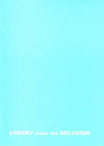 [Hattori Mitsuka] CHERRY under the DELUSION Fhentai - Page 21