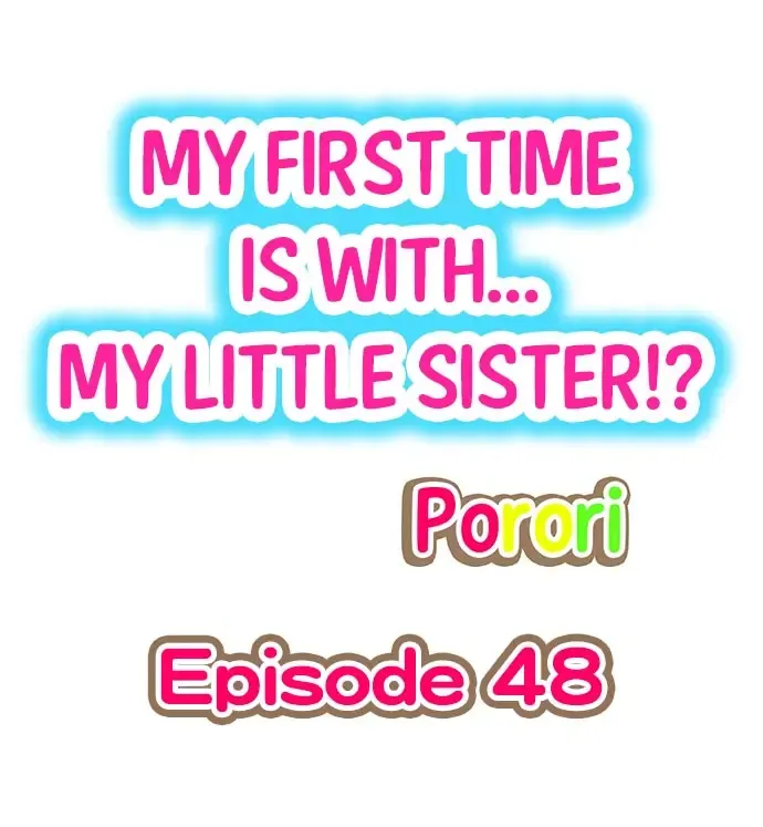 [Porori] My First Time is with.... My Little Sister?! Fhentai - Page 22