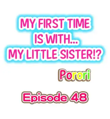 [Porori] My First Time is with.... My Little Sister?! Fhentai.net - Page 22