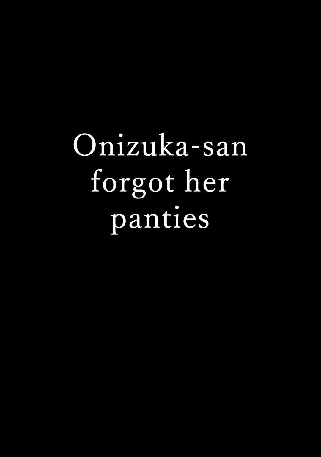 [Meganei] Onizuka-san Panty Wasureru | Onizuka-san Forgot Her Panties Fhentai - Page 4