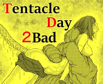 Read [Bourne] TENTACLE DAY 2BAD 【Saikyou Shokushu ni Yoru Saiaku no Seme ni Modae Kuruu Shoujo no Akumu】 - Fhentai