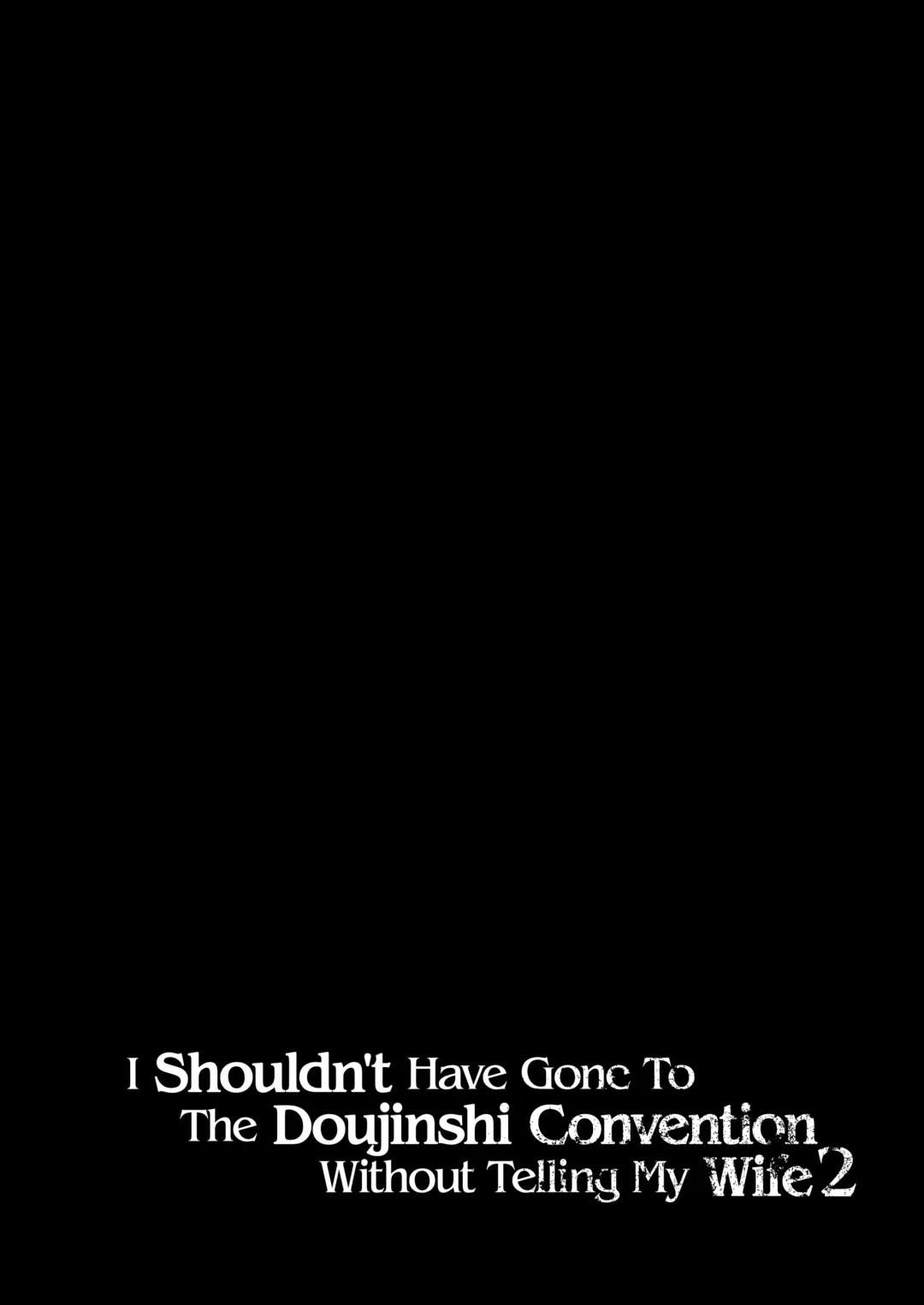 [Minamoto] Tsuma ni Damatte Sokubaikai ni Ikun ja Nakatta 2 | I Shouldnt Have Gone To The Doujinshi Convention Without Telling My Wife 2 Fhentai - Page 3