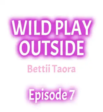 [Taora Bettii] Wild Play Outside Ch. 1-18 Fhentai - Page 62
