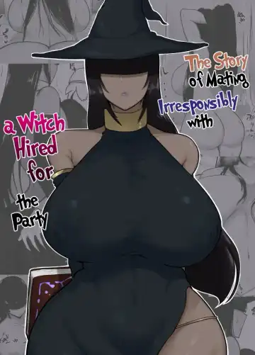 Read [Fujoujoshi] Party ni Yatotta Mahoutsukai ni Musekinin Tanetsuke Suru Hanashi | The Story of Mating Irresponsibly with a Witch Hired for the Party - Fhentai