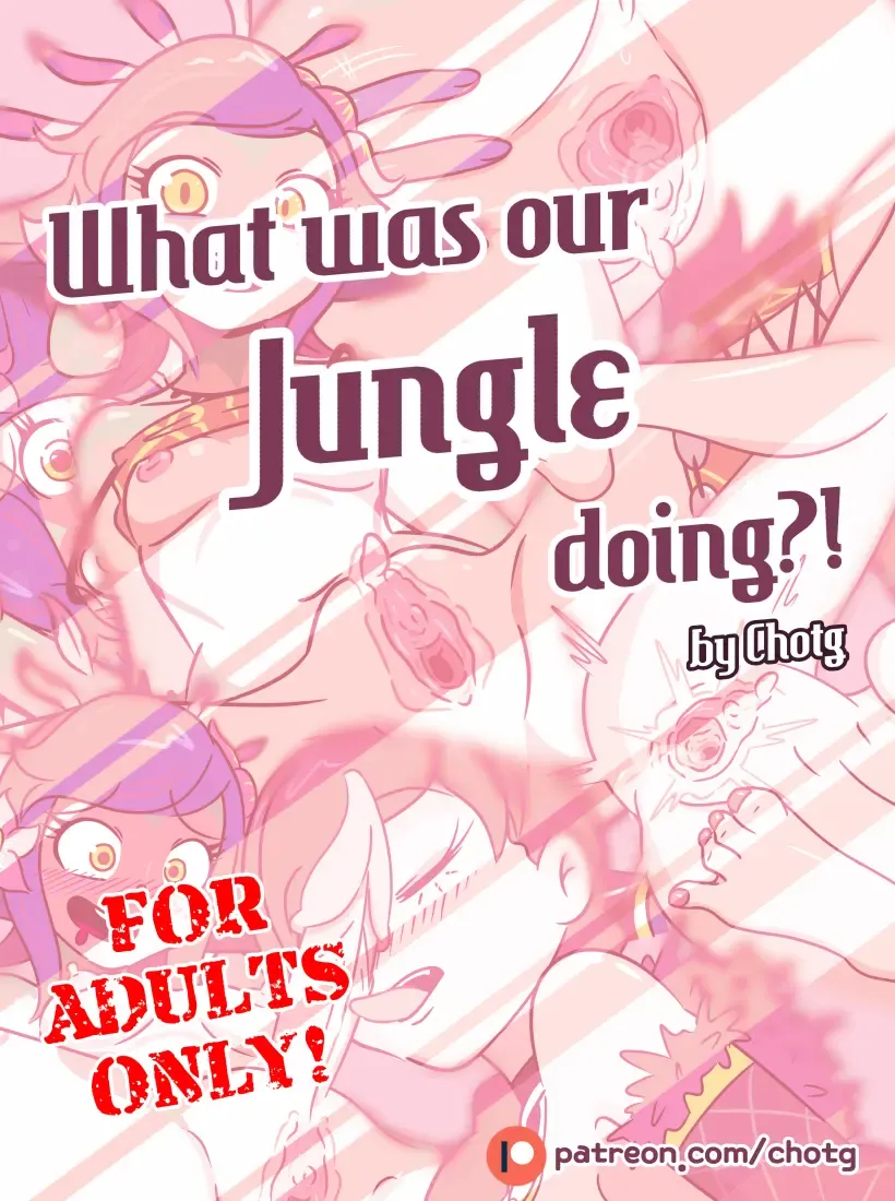 [Chotg] WHAT WAS OUR JUNGLE DOING?! Fhentai.net - Page 1