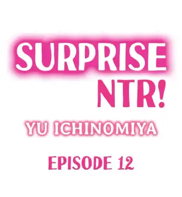 [Ichinomiya Yuu] Surprise NTR! Ch. 10-12 Fhentai - Page 19