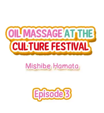 [Mishibe Hamata] Oil Massage at the Culture Festival Fhentai - Page 23