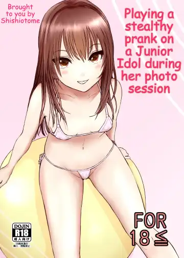 Read [Shishiotome] Junior Idol Satsueichuu ni Kossori Itazura shite mita Hon - Fhentai