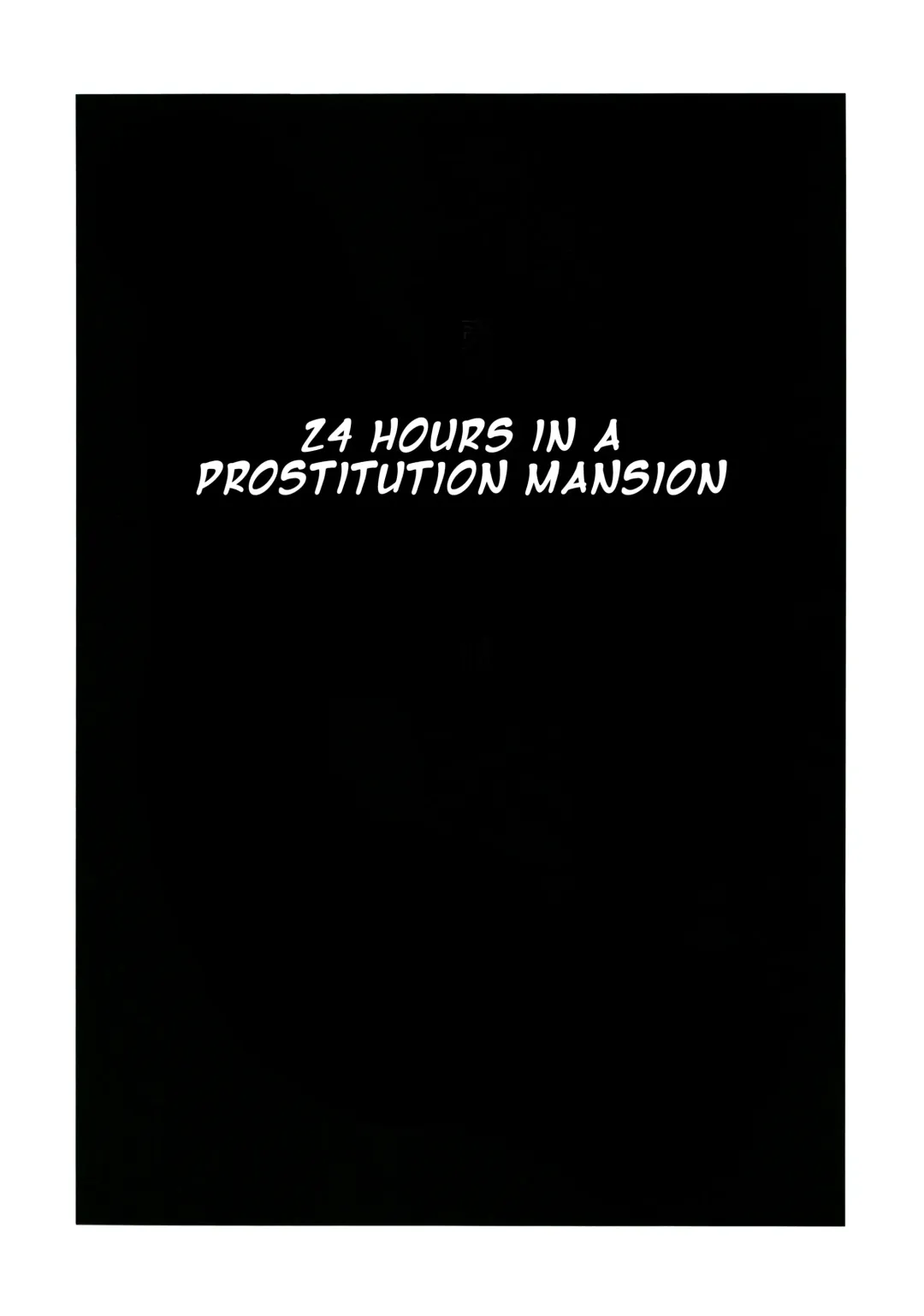 [A-10] Baishun Mansion 24-ji | Prostitution Mansion 24 Hours Fhentai - Page 3