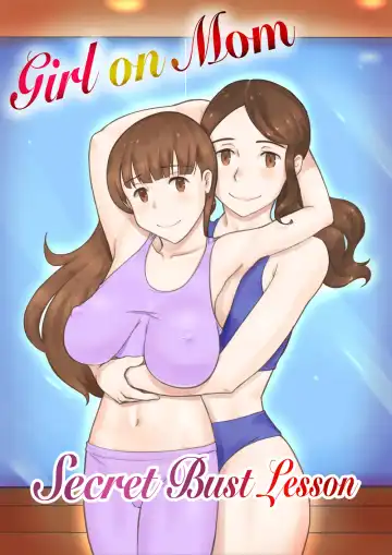 Read [Mizuiro Megane] Girl on Mom: Himitsu no Bust Lesson | Girl on Mom: Secret Bust Lesson - Fhentai.net