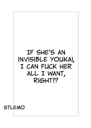 [Stlemo] Hito ni Mienai Youkai nara Nani shite mo Gouhou!? | If She's an Invisible Youkai, I Can Fuck Her All I Want, Right!? (decensored) Fhentai.net - Page 2