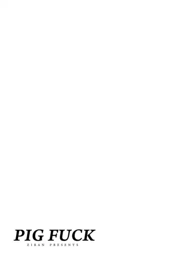 [Ziran] PIG FUCK Fhentai - Page 137