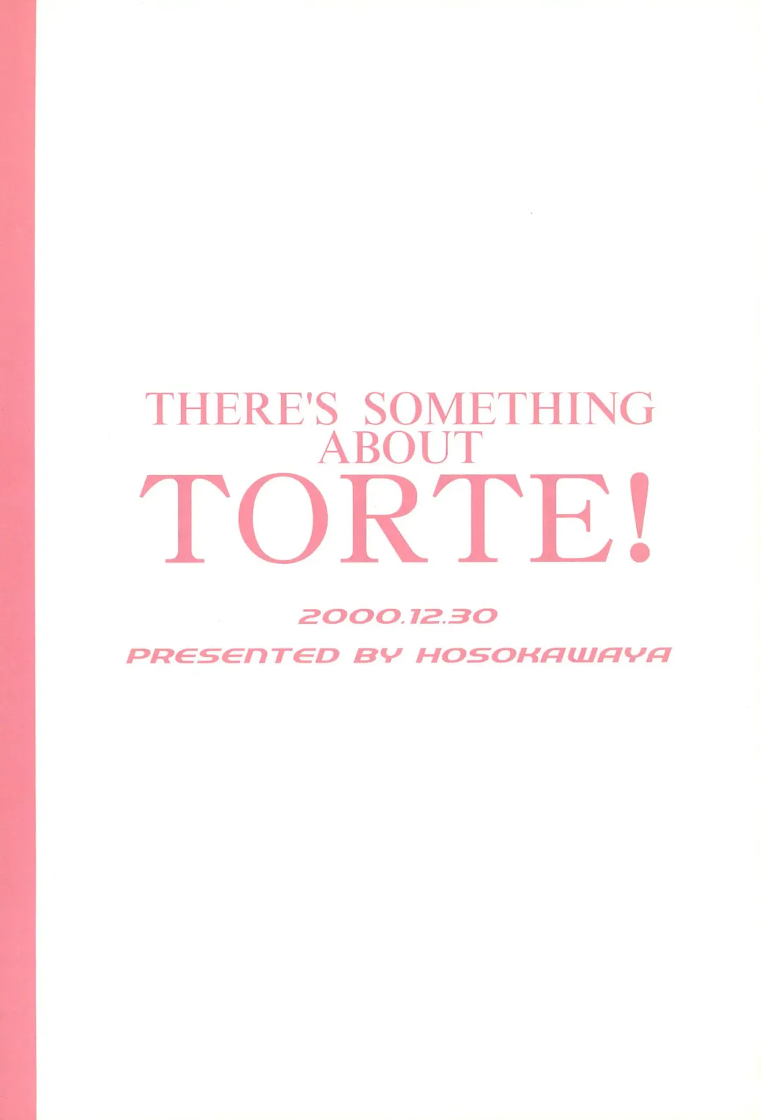 [Hosokawa Fuziemon] THERE'S SOMETHING ABOUT TORTE! Fhentai - Page 36