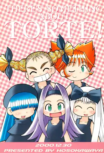 [Hosokawa Fuziemon] THERE'S SOMETHING ABOUT TORTE! - Fhentai