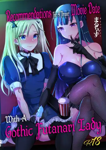 Read [Runrun] Futanari Gothic Onee-san no Tadashii Eiga Date no Susume | Recommendations for a Proper Movie Date With A Gothic Futanari Lady - Fhentai