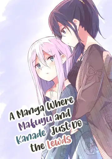 Read [Napopasu] Mafuyu to Kanade ga H suru dake no Manga | A Manga Where Mafuyu and Kanade Just Do the Lewds - Fhentai.net