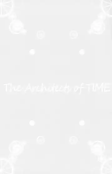 The Architects of TIME Fhentai - Page 2