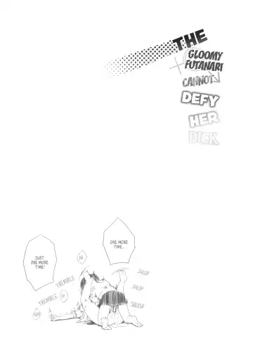 [Ayanakitori] Byousoku de Osu Ochi suru InCha na Futanarikko Kanzenban | The Gloomy Futanari Cannot Defy Her Dick Full Version (decensored) Fhentai.net - Page 37