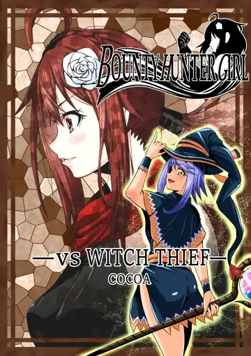 Read [Cocoa] BOUNTY HUNTER GIRL vs WITCH THIEF Ch. 16 - Fhentai