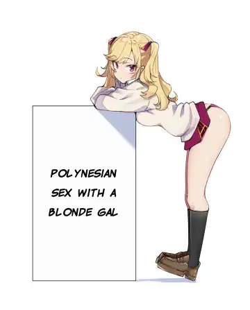 Read [Mmchair] Kinpatsu Girl to Polynesian Sex | Polynesian Sex with a Blonde Gal - Fhentai
