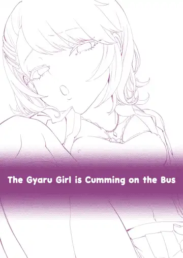 [Bon Ho] Galko wa Bus de Zecchouchuu | The Gyaru Girl is Cumming on the Bus Fhentai.net - Page 3