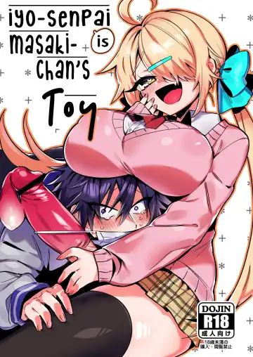 [Wakamiya Teresa] Iyo-senpai wa Masaki-chan no Omocha | Iyo-senpai is Masaki-chan's Toy! - Fhentai