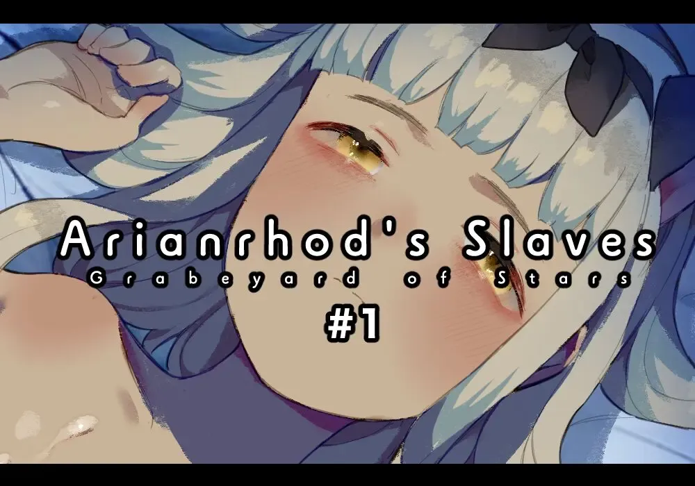 Read [Nekotewi] #1 Arianrhod's Slaves -Grabeyard of Stars- (decensored) - Fhentai.net