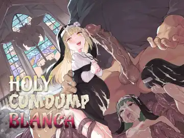 [Henrybird] Benki Seijo Buranka | Holy Cumdump Blanca - Fhentai.net