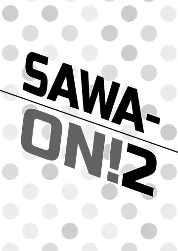 [Same] SAWA-ON! 2 Fhentai - Page 20