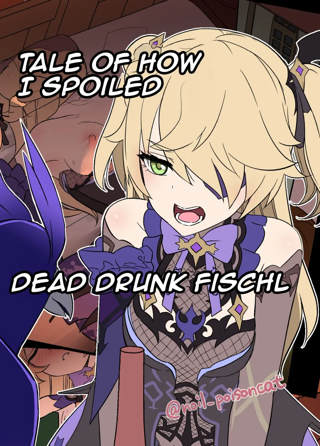 Read [Dokuneko Noil] Deisui Shita Fischl ni Warui Koto o Suru Hanashi | Tale of How I Spoiled Dead Drunk Fischl - Fhentai.net