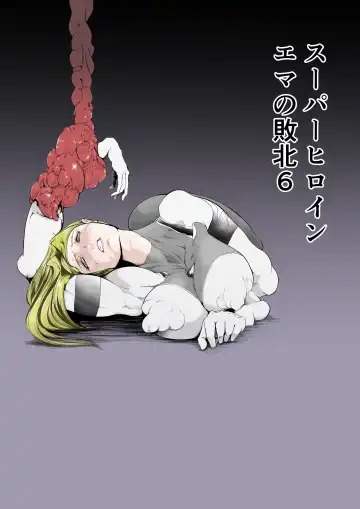 Read Superheroine Ema no Haiboku 6 - Fhentai.net