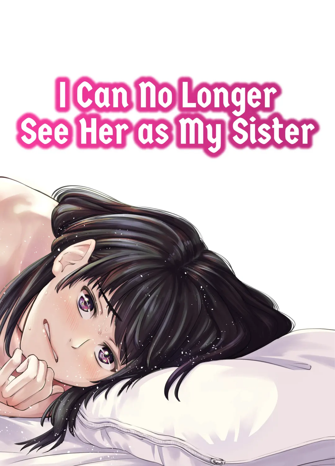 Read [Iwamoto Kuyo] Mou, Ane to Shite Ninshiki Dekinai. | I Can No Longer See Her as My Sister (decensored) - Fhentai.net