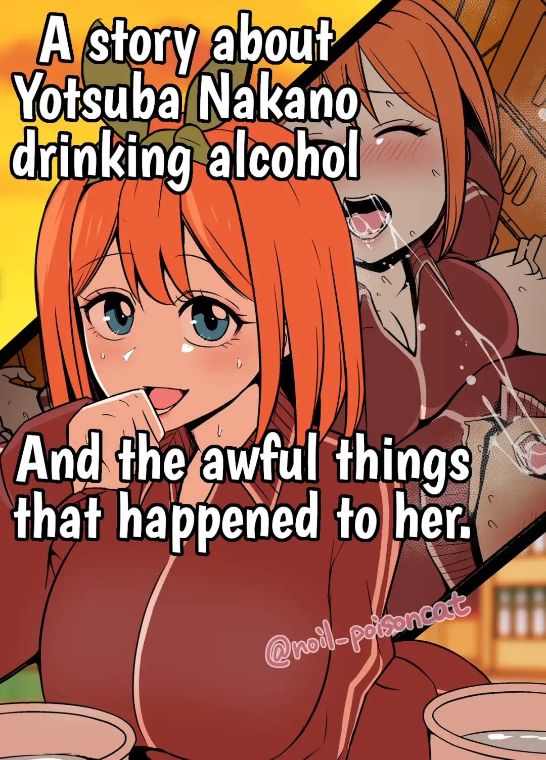 [Dokuneko Noil] Nakano Yotsuba ni Osake o Nomasete Warui Koto o Suru Hanashi | A story about Yotsuba Nakano drinking alcohol And the awful things that happend to her. Fhentai.net - Page 1