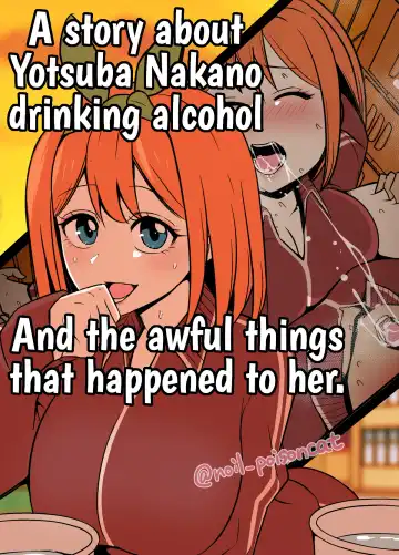 Read [Dokuneko Noil] Nakano Yotsuba ni Osake o Nomasete Warui Koto o Suru Hanashi | A story about Yotsuba Nakano drinking alcohol And the awful things that happend to her. - Fhentai.net