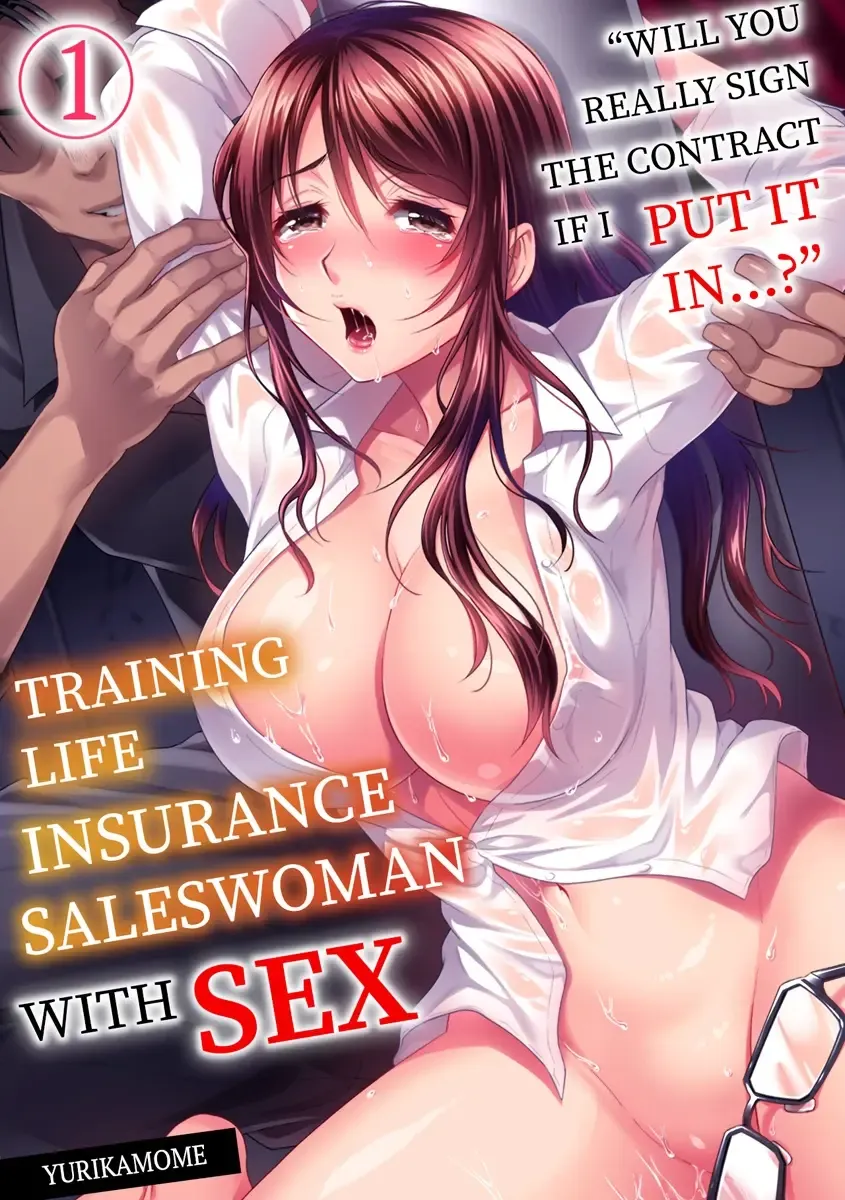 [Yuri Kamome] "Iretara Hontou ni Keiyaku Shite Kuremasu ka...?" Seiho no Onee-san o Netoru Choukyou Uwaki SEX 1 | "Will You Really Sign the Contract If I Put It In...?" Training Life Insurance Saleswoman with Sex 1 Fhentai - Page 1