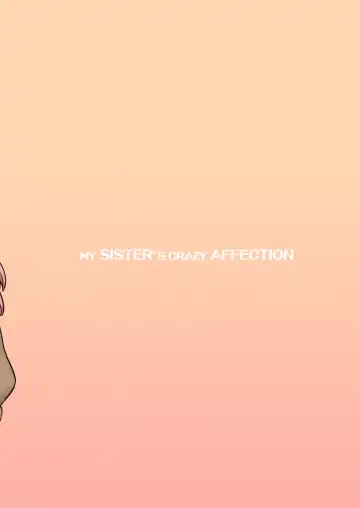 [Rustle] MY SISTER'S CRAZY AFFECTION Fhentai - Page 24